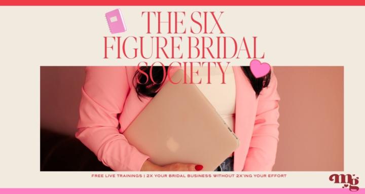The Six Figure Bridal Society