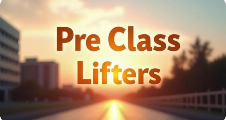 Pre-Class Lifters