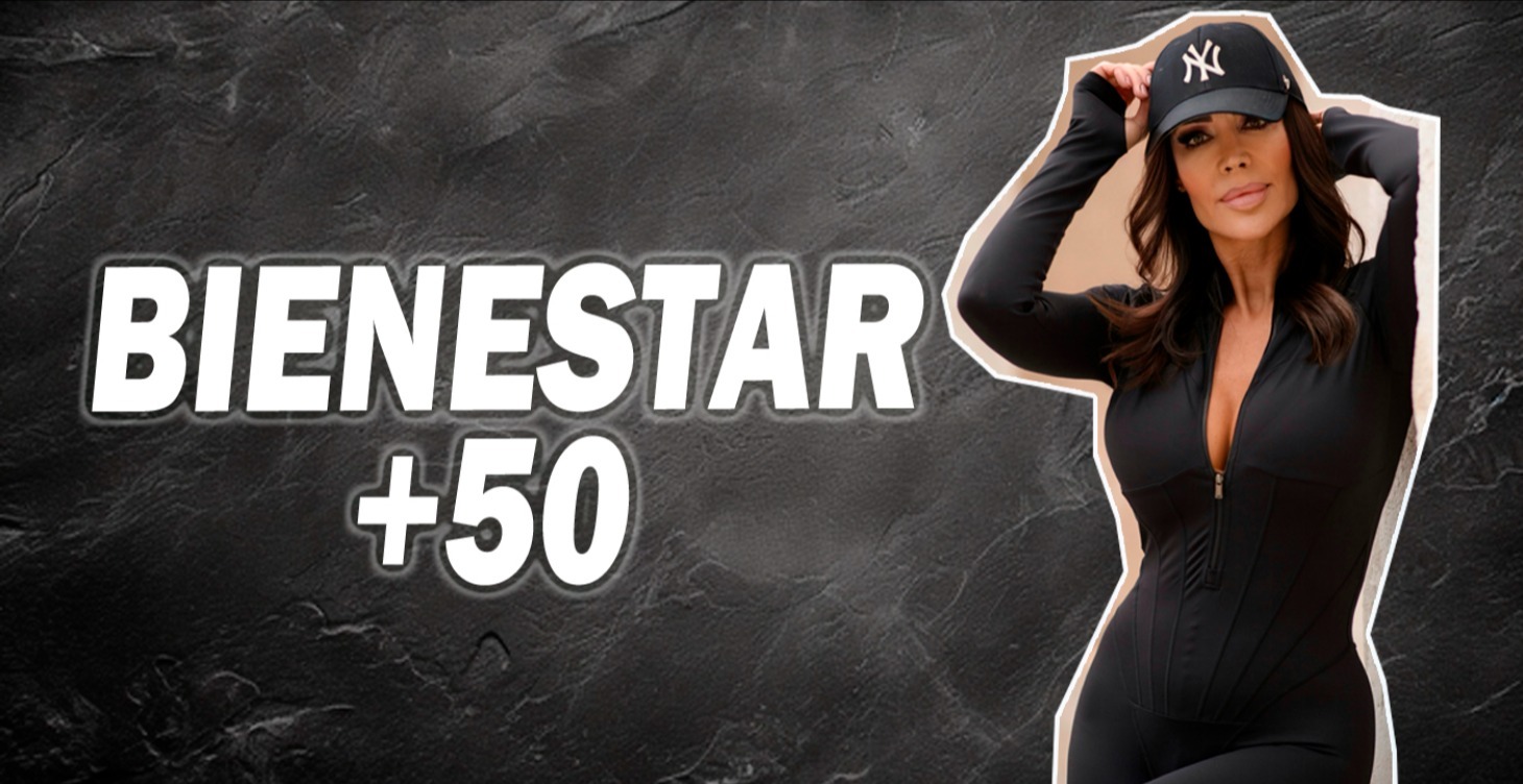 Bienestar Real a los +50