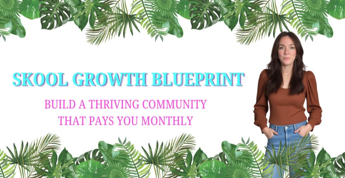 Skool Growth Blueprint