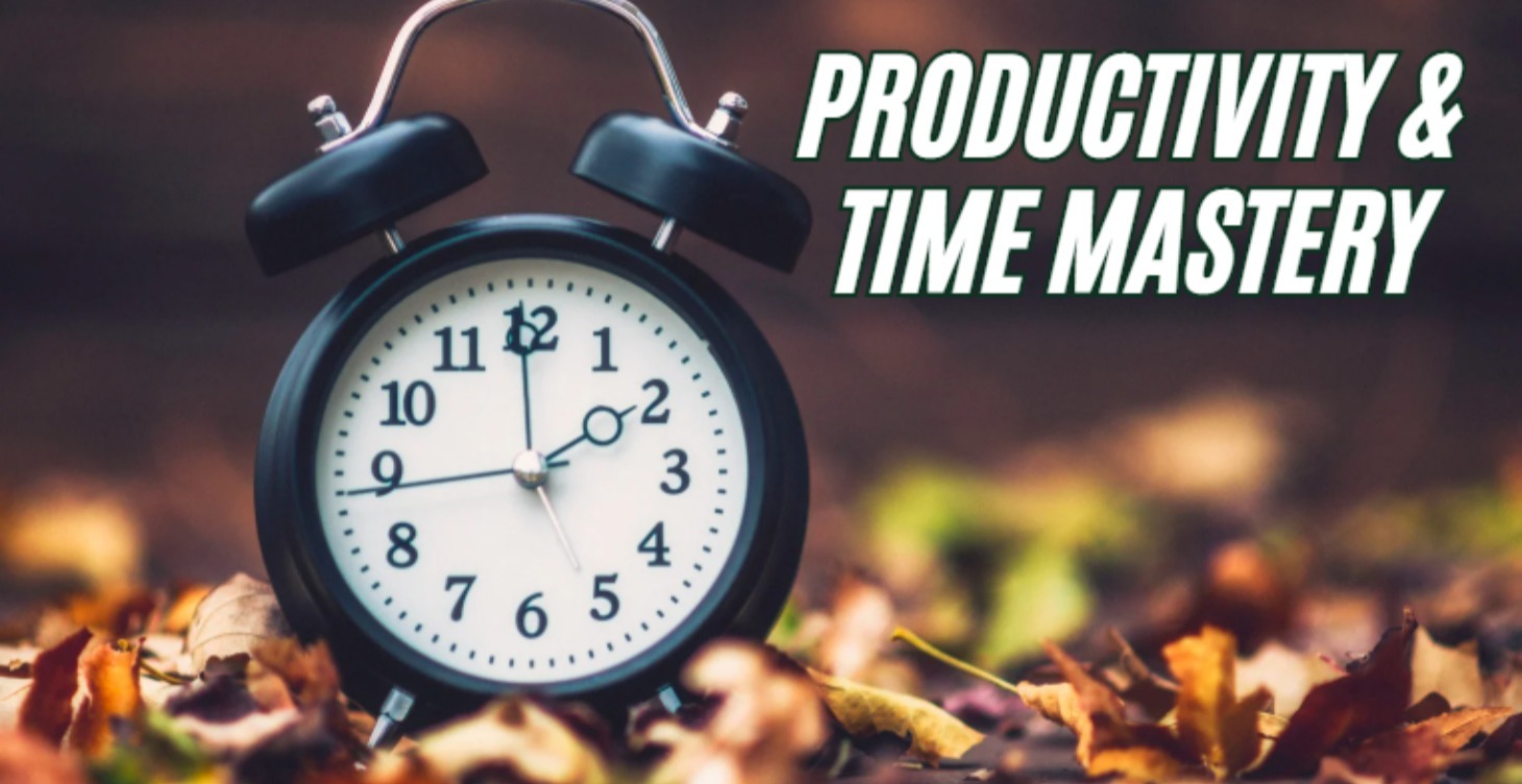 Productivity & Time Mastery