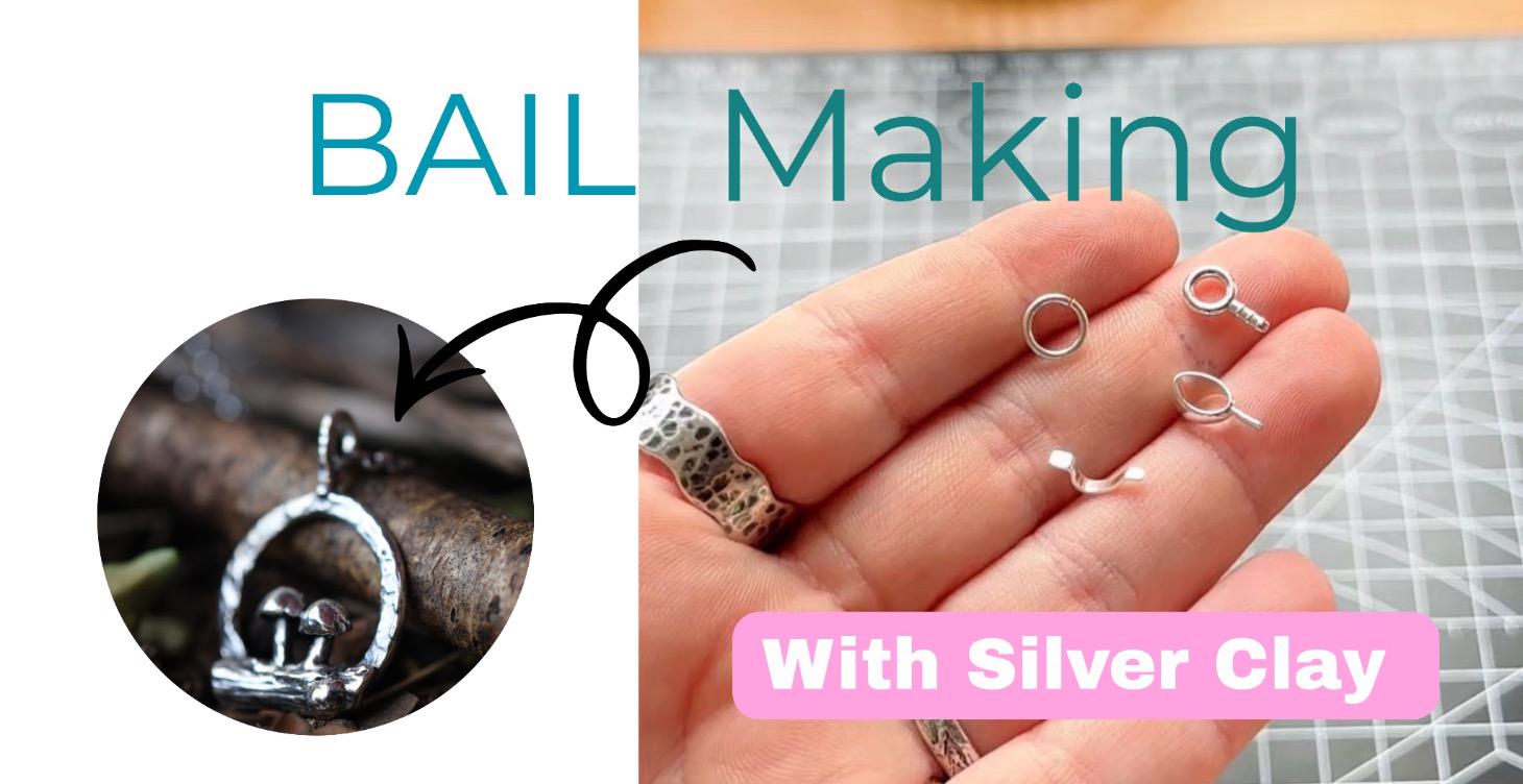 All About Bails In silver Clay