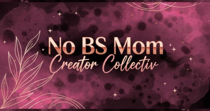 No BS Mom Creator Collective