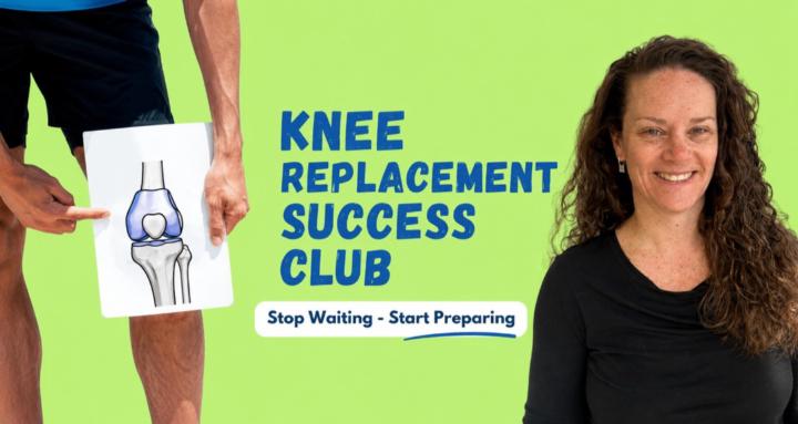 Knee Replacement Success Club