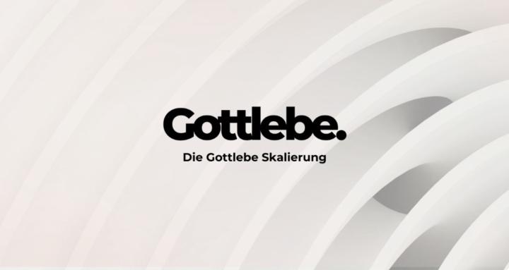 Die Gottlebe Skalierung
