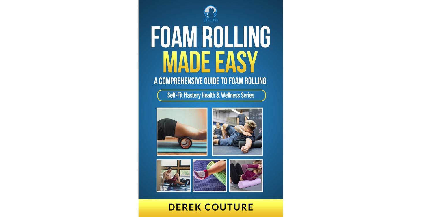 Foam Rolling Made Easy E-Book