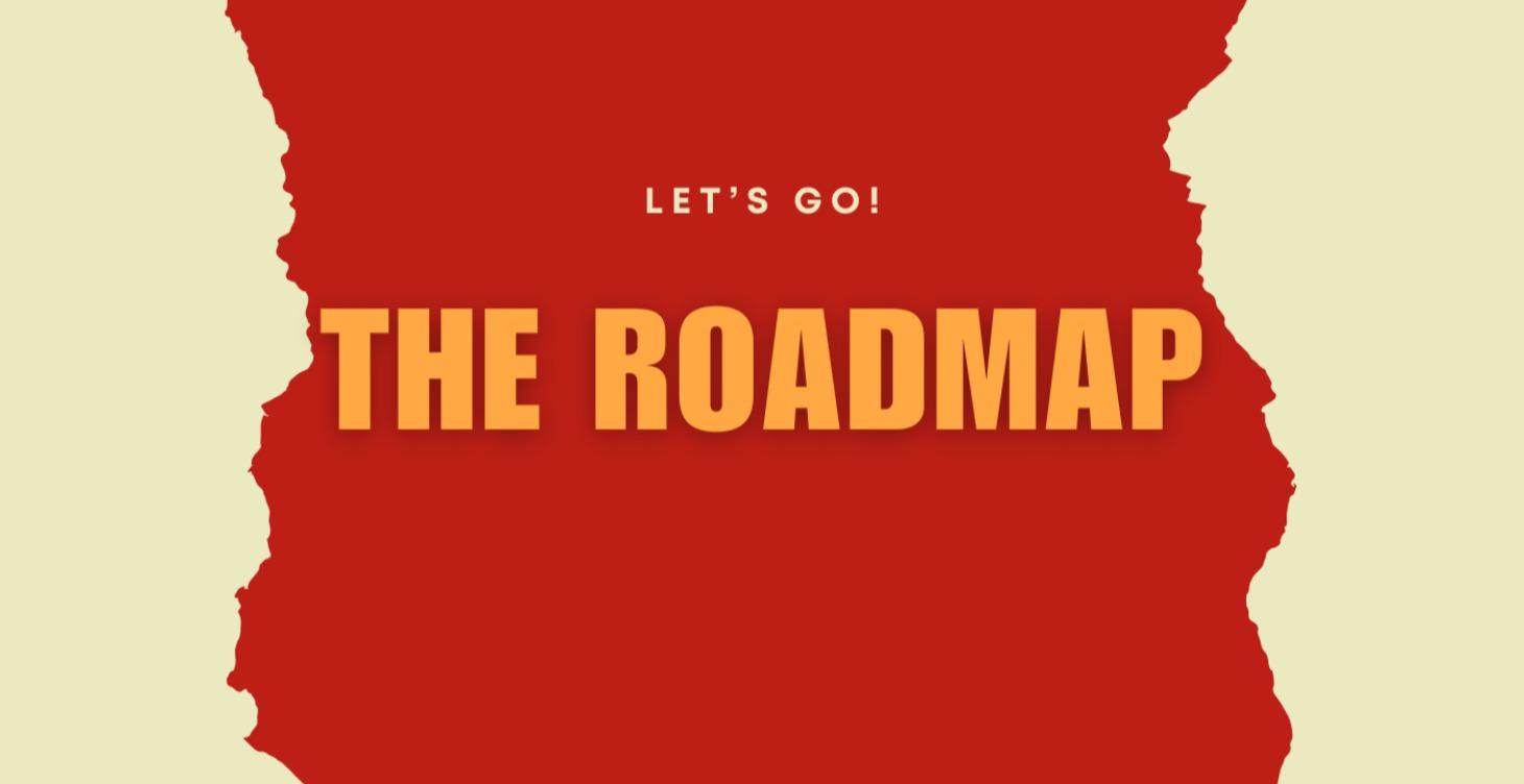 The Roadmap