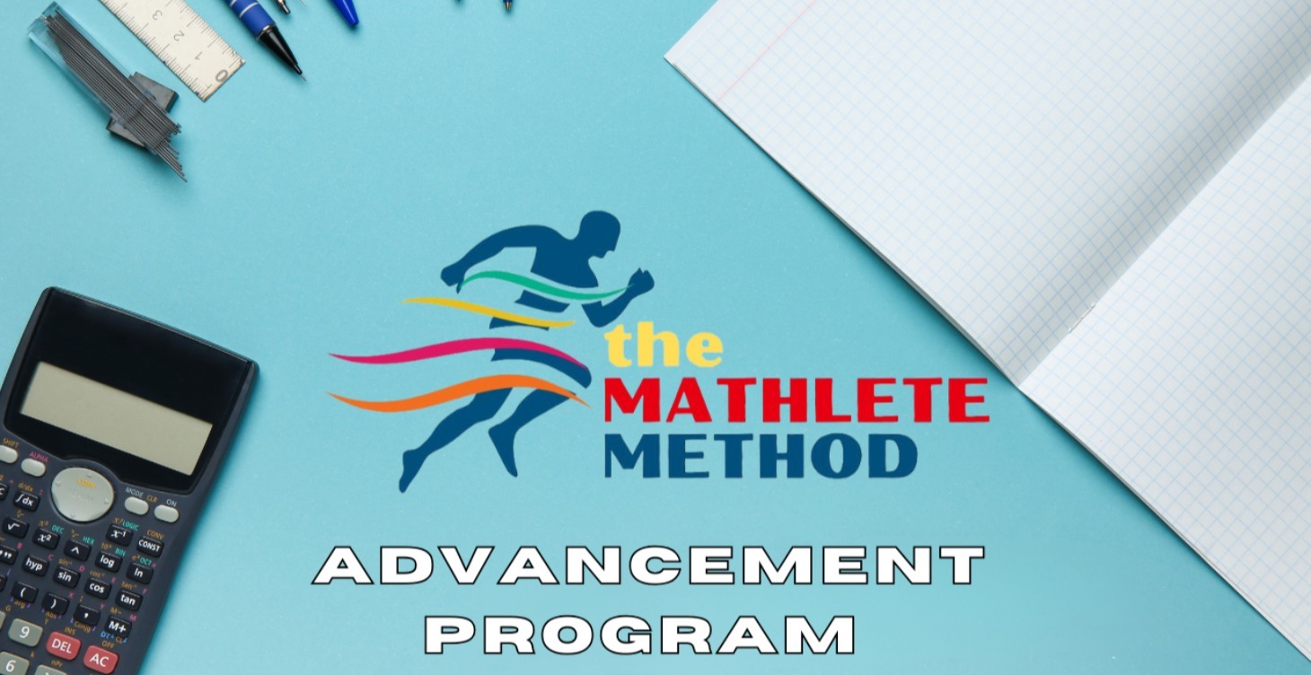 The Mathlete Method™ Advancement Program
