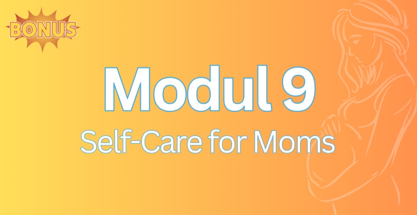 🔒 Module 9: Self-Care for Moms