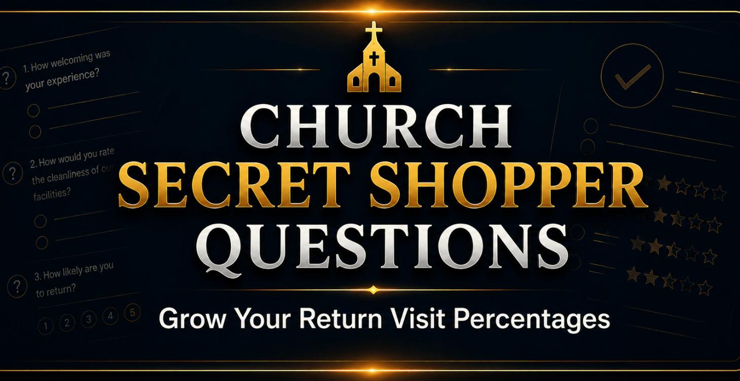 Church Secret Shopper Questions