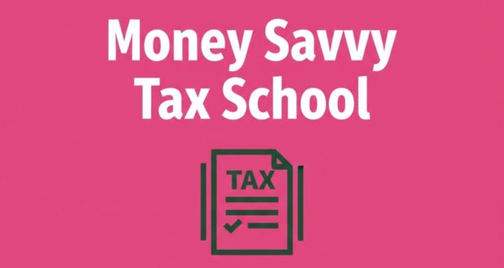 Money Savvy Tax School