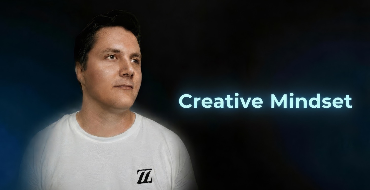 Getting Started & Creative Mindset