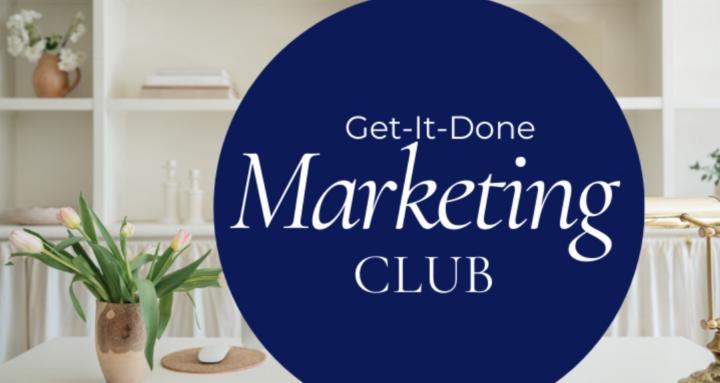 Get It Done Marketing Club