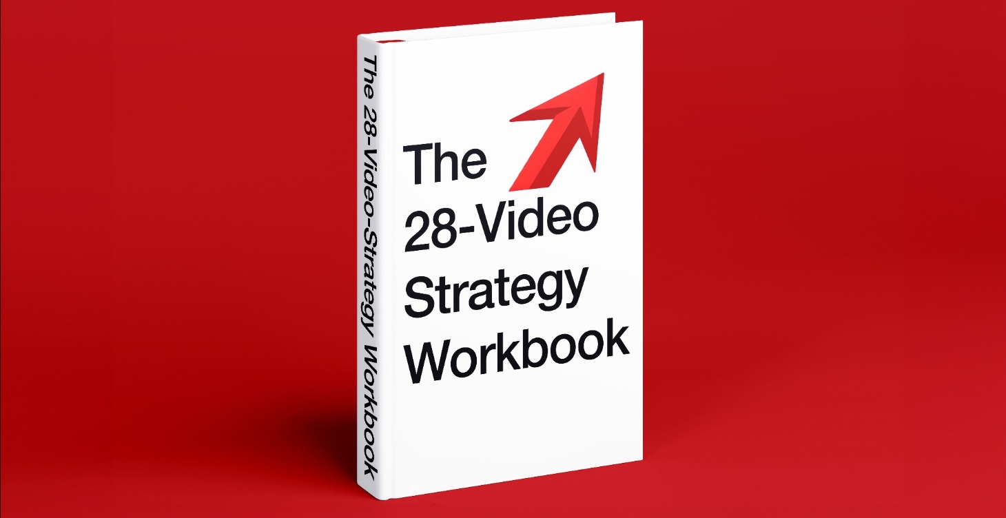 The 28-Video-Strategy Workbook