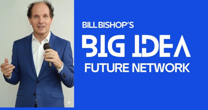 The BIG Idea Future Network