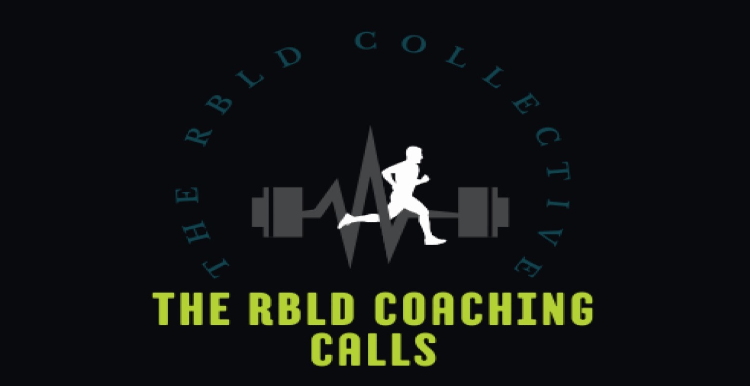 The RBLD Coaching Calls