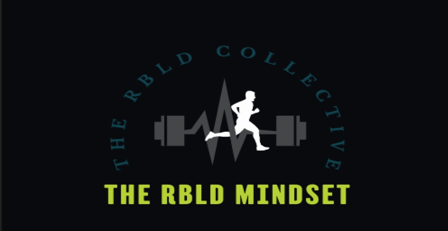 The RBLD Mindset