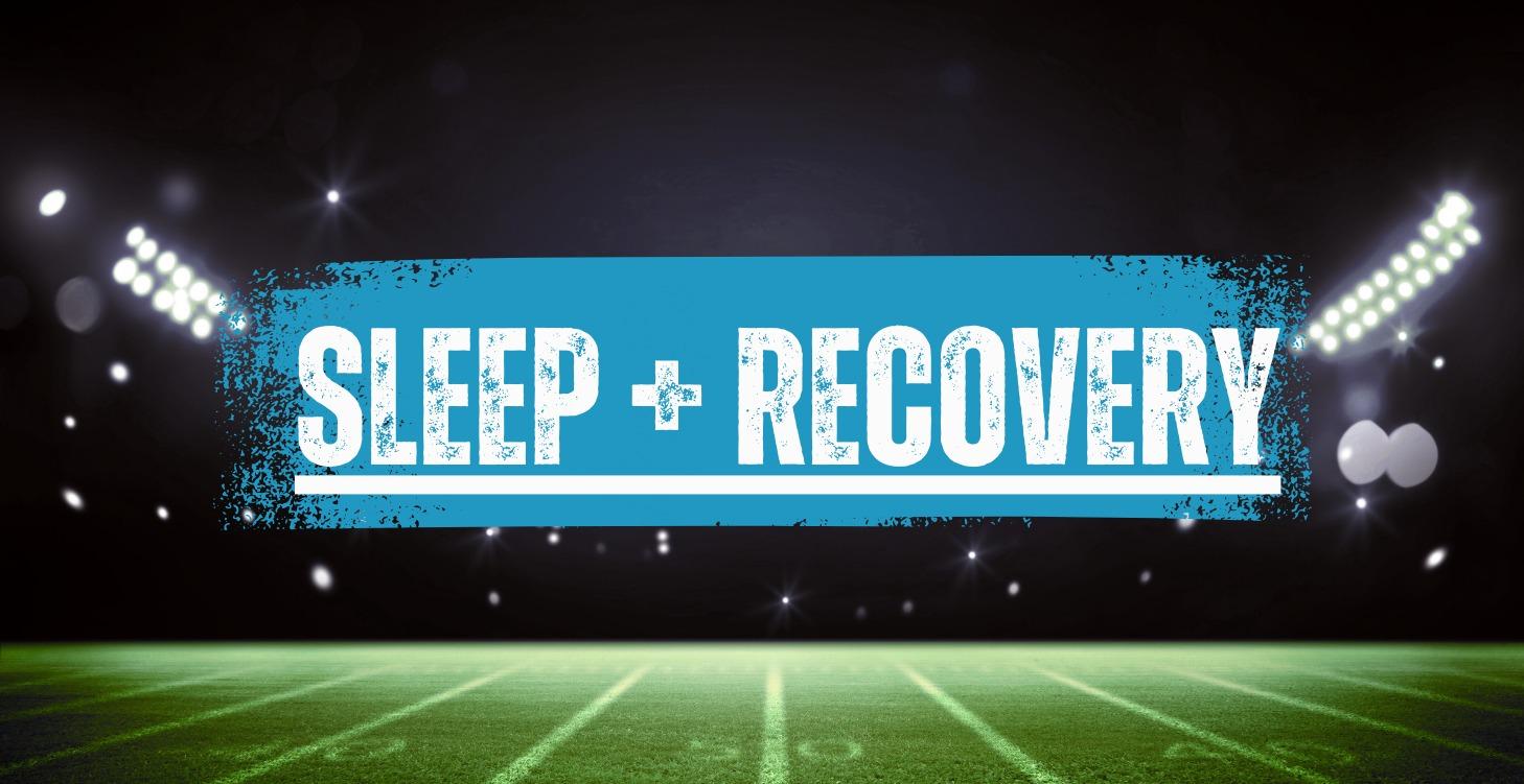 Sleep + Recovery