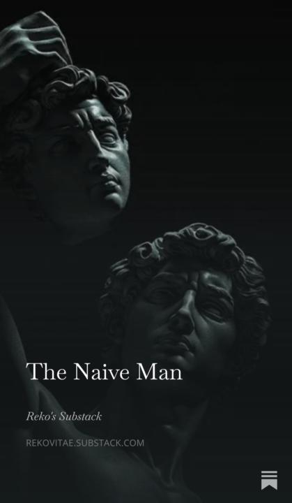 The Naive Man