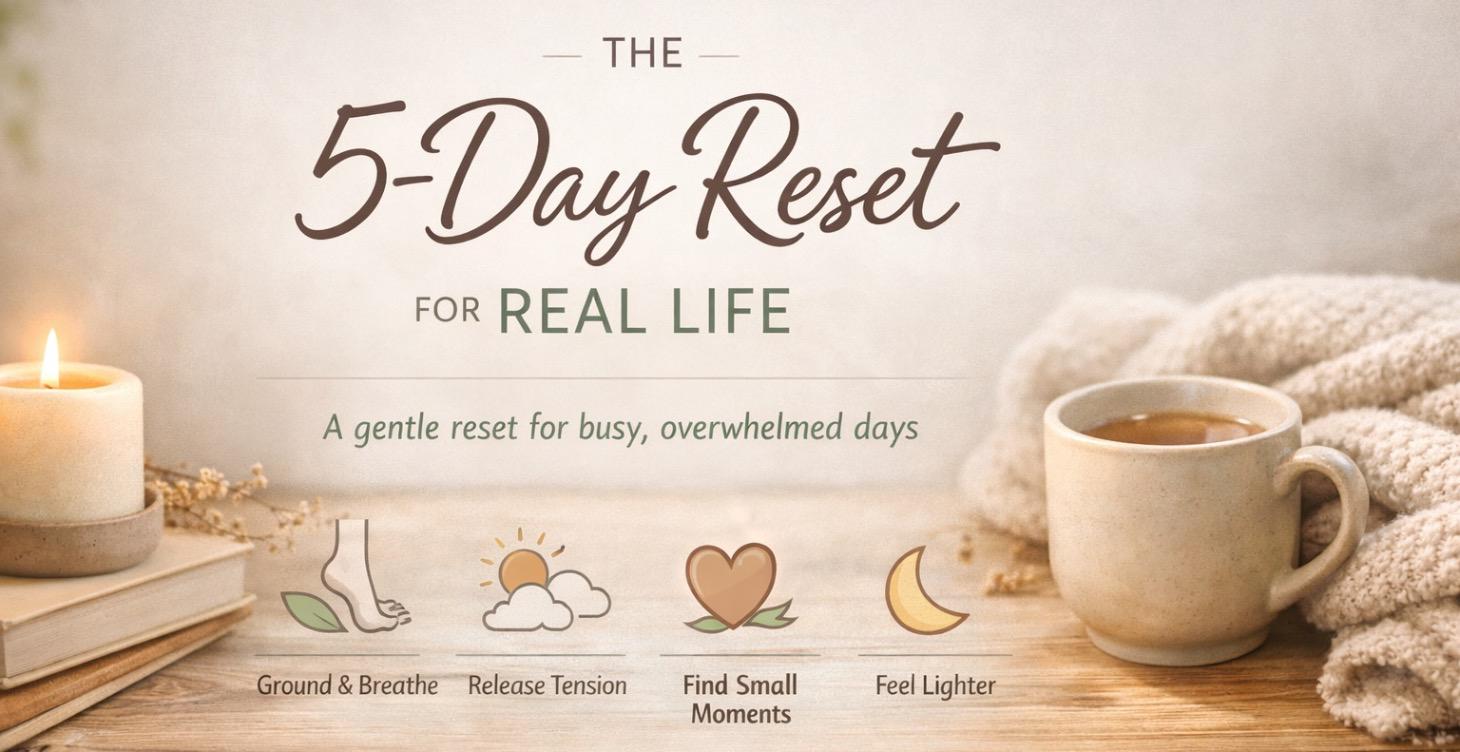 5 Day Reset for Real Life