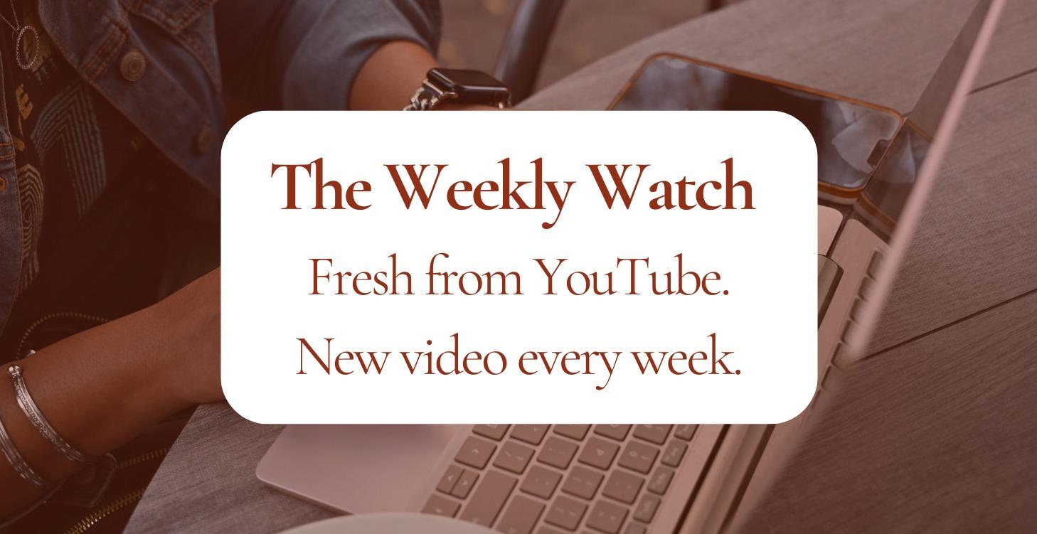 The Weekly Watch