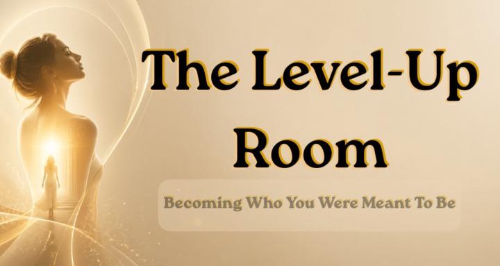 The Level-Up Room
