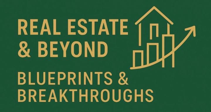 Real Estate & Beyond