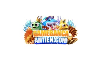 Game bắn cá Ăn tiền com