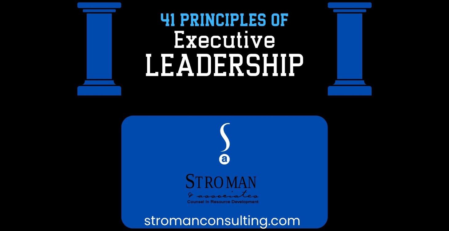 41 Principles of Executive Leadership