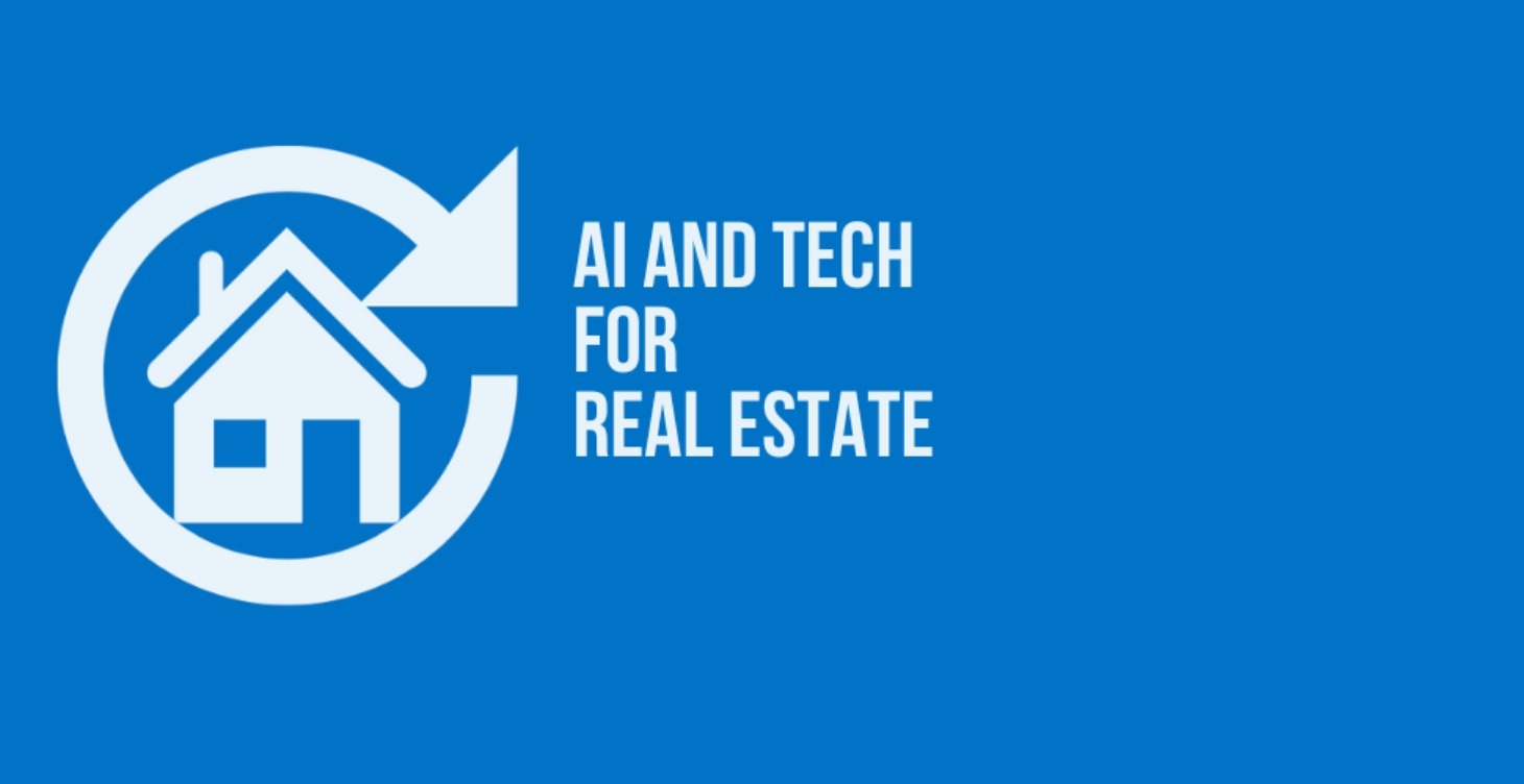 AI and Tech For Real Estate