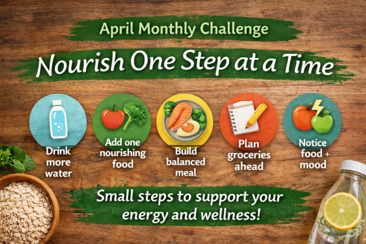 April Monthly Challenge: Nourish One Step at a Time
