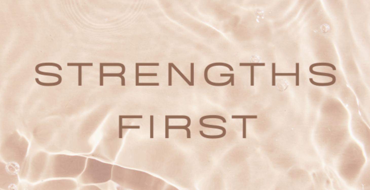 Power of a Strengths-Based Approach