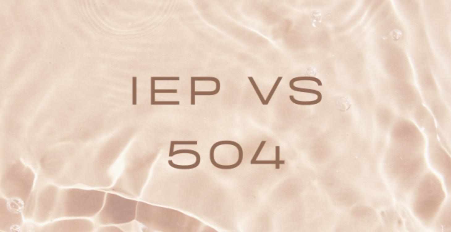IEP vs 504