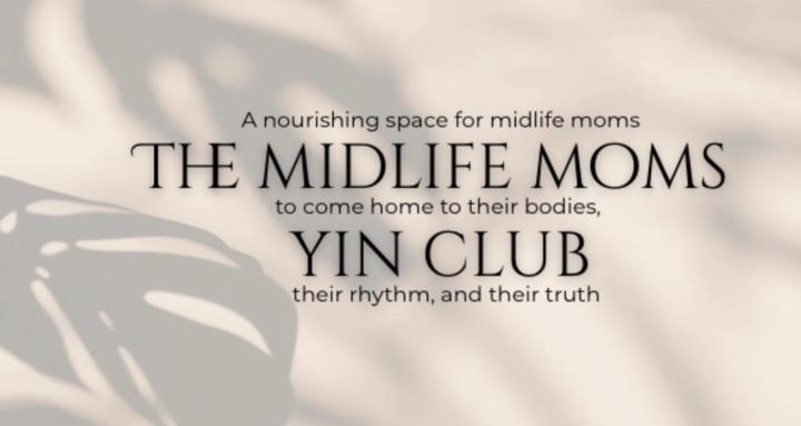 The Midlife Moms Yin Club
