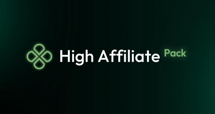 HIGH AFFILIATE PACK ©