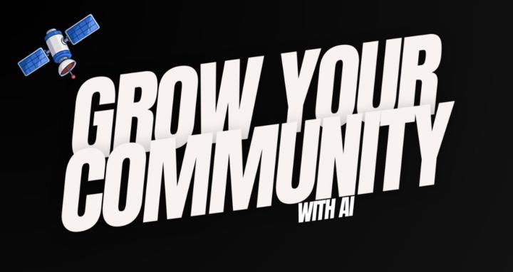 Grow Your Community with AI