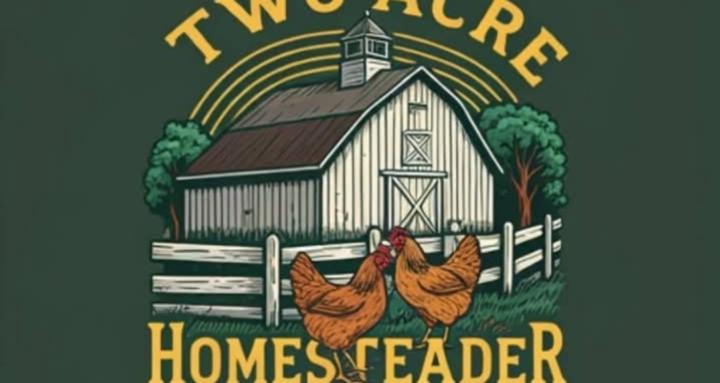 2 Acre Homesteader