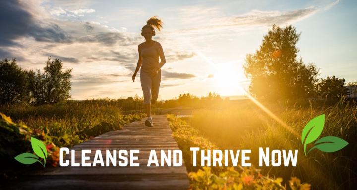 Cleanse and Thrive Now