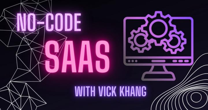 No-Code-SaaS with Vick