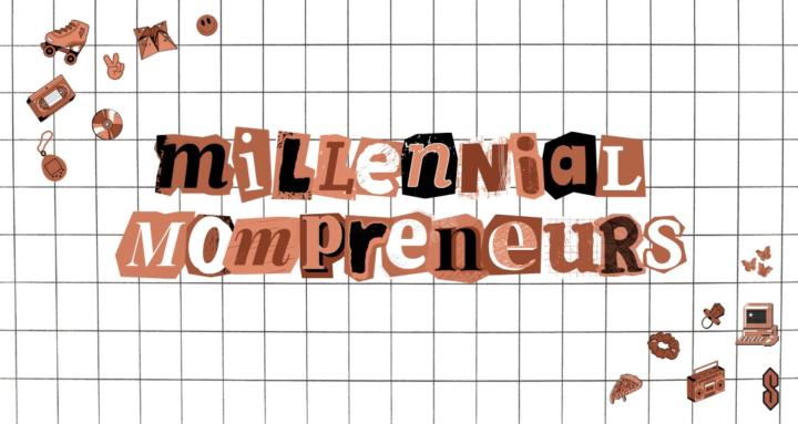 Millennial Mompreneurs 💿📓☕️