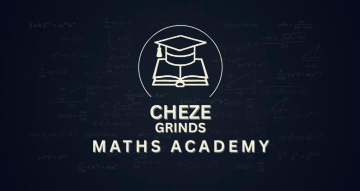 Cheze Grinds Maths Academy