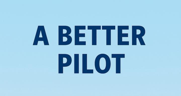 A Better Pilot