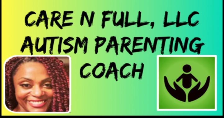 Care N Full LLC: Autism Coach