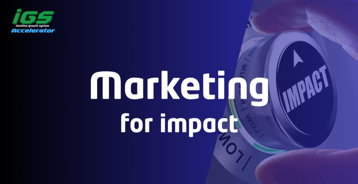 Marketing For Impact