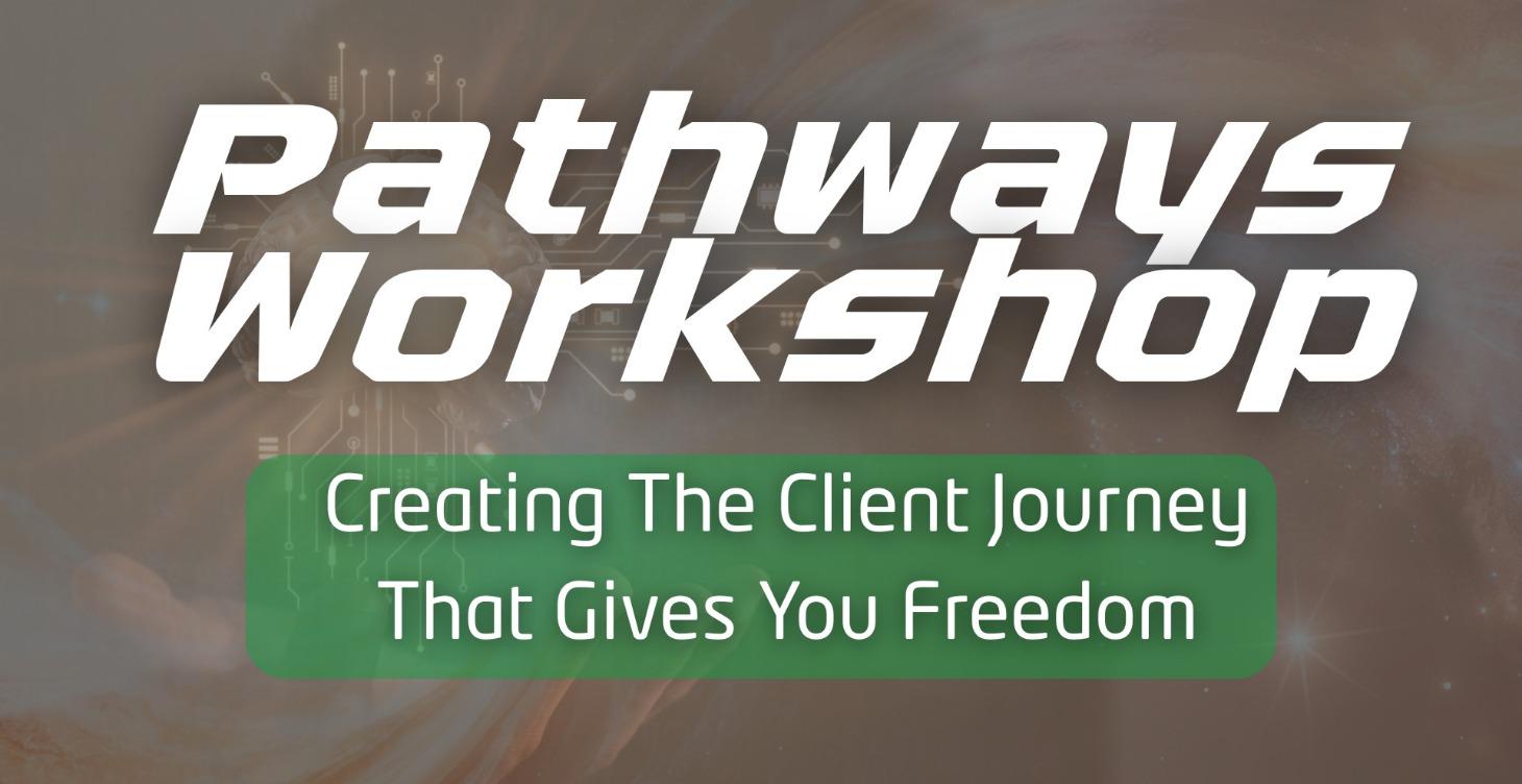 Pathways Workshop