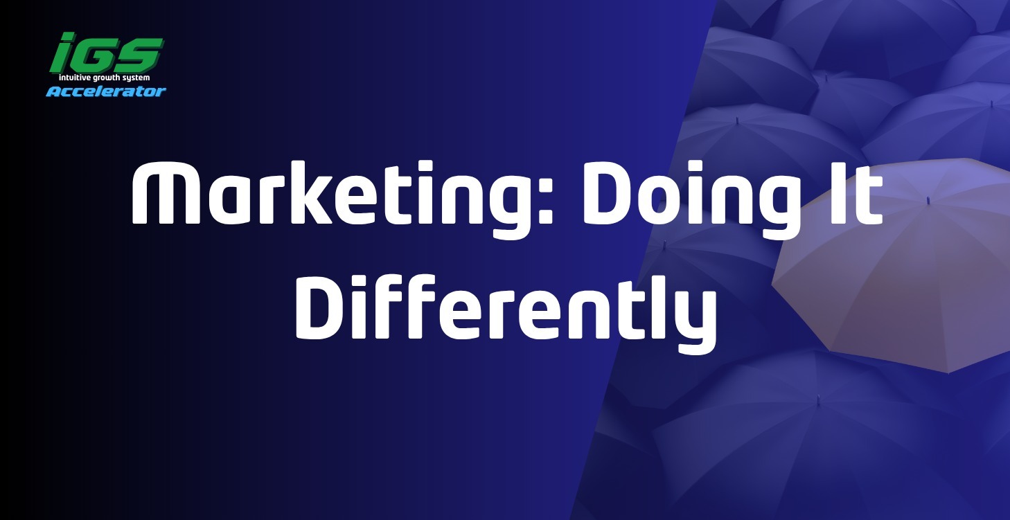 Marketing: Doing It Differently