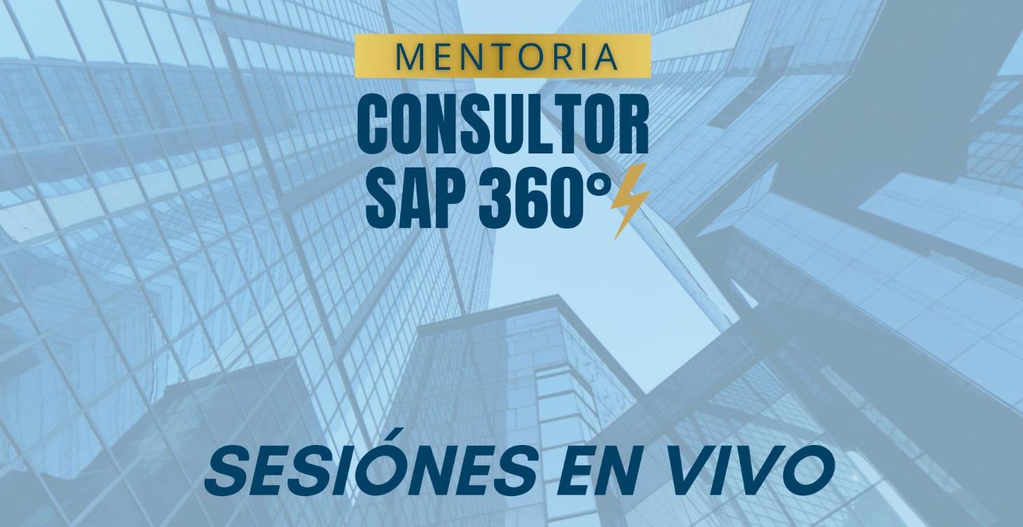 Sesiones en Vivo - Mentoria Consultor SAP 360