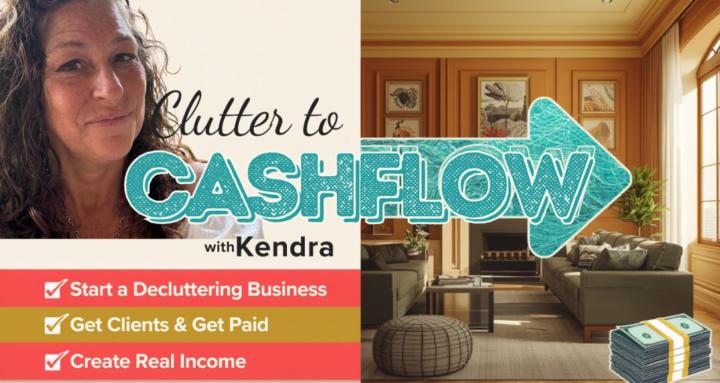 Clutter to Cashflow w/ Kendra