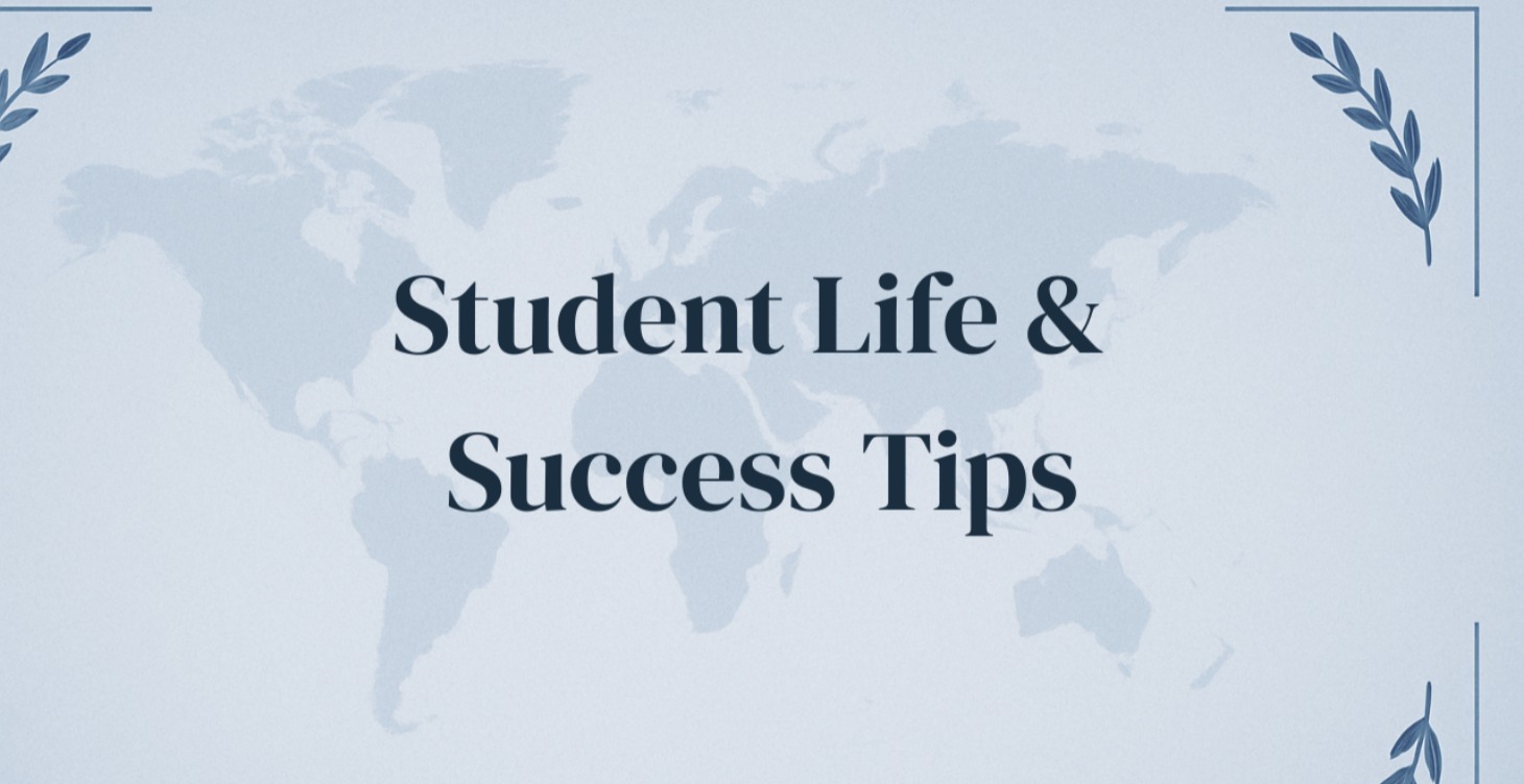 Student Life & Success Tips