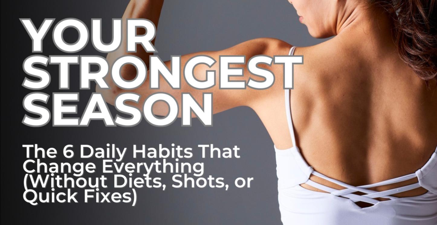 Your Strongest Season: 6 Daily Habits eBook